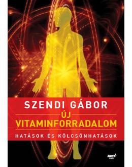 Új vitaminforradalom - Hatások és kölcsönhatások