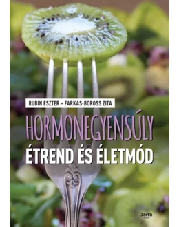 Hormonegyensúly étrend és életmód