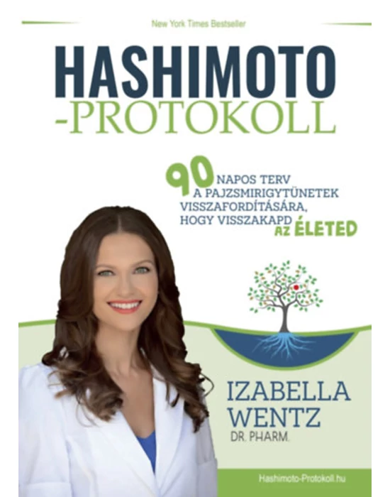 Hashimoto-protokoll - 90 napos terv a pajzsmirigytünetek visszafordítására