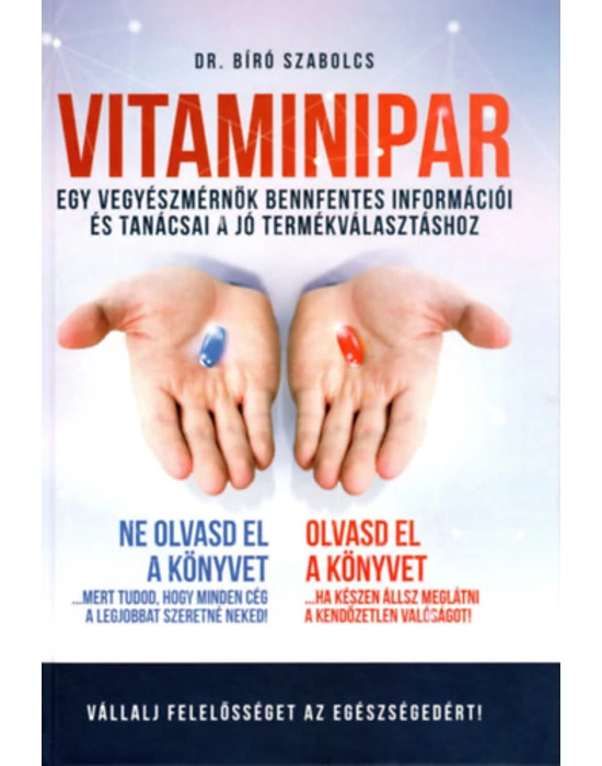 Vitaminipar - Egy vegyészmérnök bennfentes tanácsai a jó termékválasztáshoz
