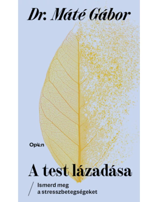 A test lázadása - Ismerd meg a stresszbetegségeket