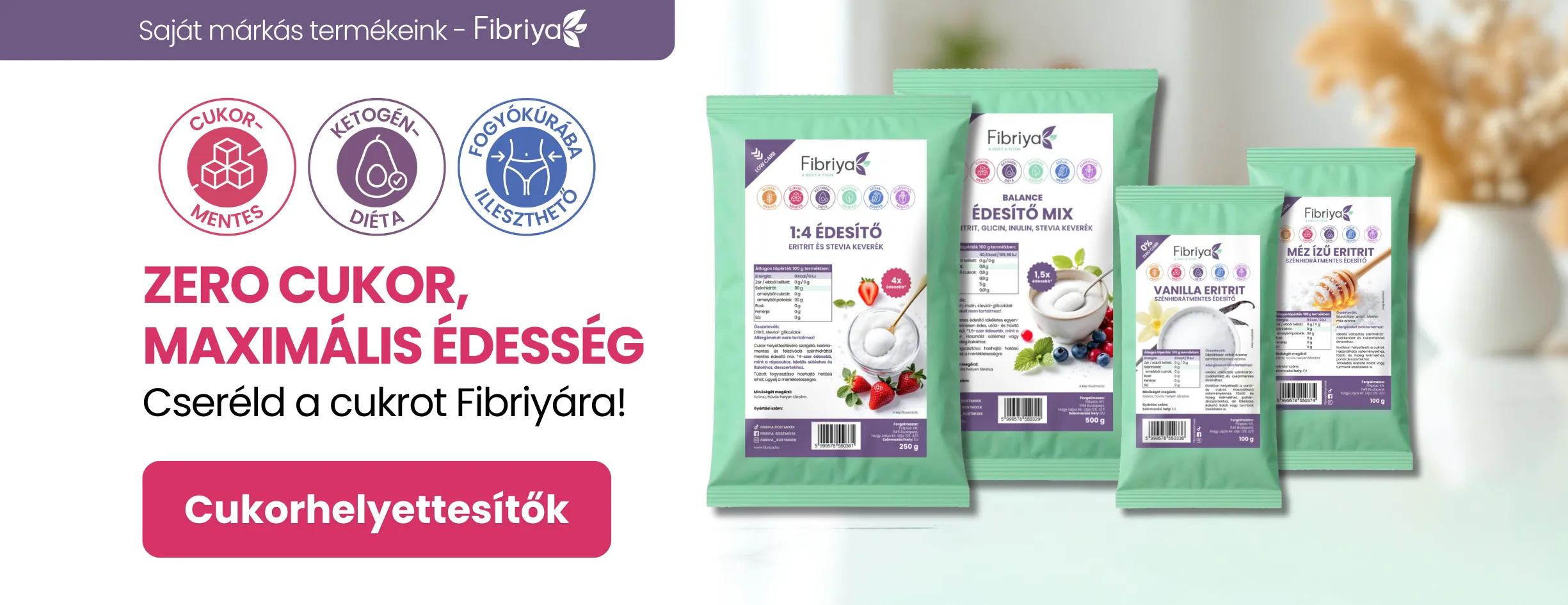 Fibriya édesítők